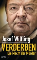 Josef Wilfling: Verderben ★★★★