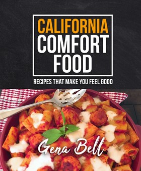 California Comfort Food