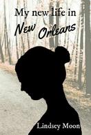 Lindsey Moon: My new life in New Orleans ★★★★★