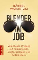 Bärbel Wardetzki: Blender im Job ★★★★