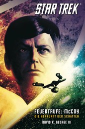 Star Trek - The Original Series 1 - Feuertaufe: McCoy - Die Herkunft der Schatten