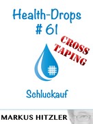 Markus Hitzler: Health-Drops #61 