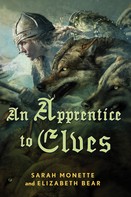 Elizabeth Bear: An Apprentice to Elves 