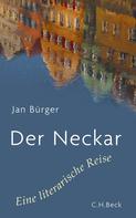 Jan Bürger: Der Neckar 