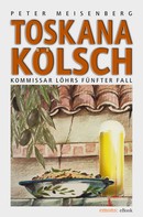 Peter Meisenberg: Toskana Kölsch ★★★★