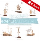 Isabelle Guiot-Hullot: Zauberhafte Papier-Werkstatt ★★★★