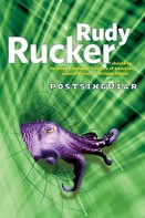 Rudy Rucker: Postsingular 