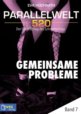 Parallelwelt 520 - Band 7 - Gemeinsame Probleme