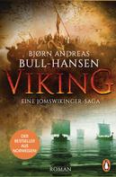 Bjørn Andreas Bull-Hansen: VIKING - Eine Jomswikinger-Saga ★★★★