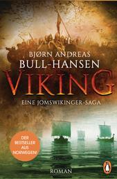 VIKING - Eine Jomswikinger-Saga - Roman – Der Bestseller aus Norwegen