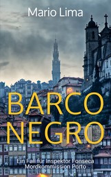 Barco Negro - Ein Fall für Inspektor Fonseca, Mordkommission Porto