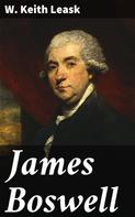 W. Keith Leask: James Boswell 