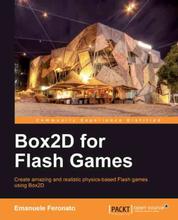 Box2D for Flash Games - Create amazing and realistic physics-based Flash games using Box2D with this book and ebook.