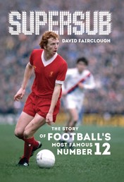 Supersub - The Story of Football's Most Famous Number 12