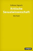 Volkmar Sigusch: Kritische Sexualwissenschaft 