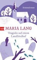Maria Lang: Tragödie auf einem Landfriedhof ★★★★