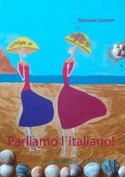 Parliamo l`italiano! - 65 compiti per corsi d`italiano