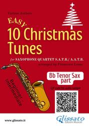 Bb Tenor Saxophone part of "10 Easy Christmas Tunes" for Sax Quartet - for beginner / intermediate