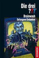 Peter Lerangis: Die drei ??? Brainwash (drei Fragezeichen) ★★★★