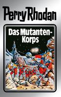 K.H. Scheer: Perry Rhodan 2: Das Mutantenkorps (Silberband) ★★★★