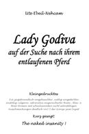 Ute Ebeil-Nehcam: Lady Godiva auf der Suche nach ihrem entlaufenen Pferd ★★★★★