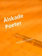 Angelica Eriksson: Älskade Poeter 