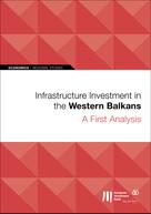 European Investment Bank: Infrastructure Investment in the Western Balkans: A First Analysis 