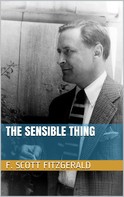 F. Scott Fitzgerald: The Sensible Thing 