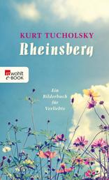 Rheinsberg - Ein Bilderbuch für Verliebte und anderes