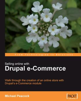 Selling Online with Drupal e-Commerce