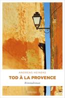 Andreas Heineke: Tod à la Provence ★★★★