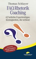 Thomas Schlayer: FAQ Rhetorik Coaching ★★★★