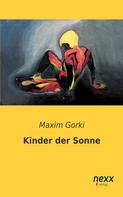 Maxim Gorki: Kinder der Sonne 