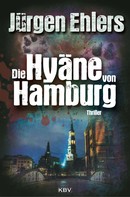 Jürgen Ehlers: Die Hyäne von Hamburg ★★★★