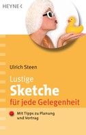 Ulrich Steen: Lustige Sketche für jede Gelegenheit ★★