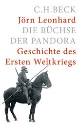 Die Büchse der Pandora - Geschichte des Ersten Weltkriegs
