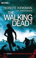 Robert Kirkman: The Walking Dead 2 ★★★★