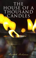 Meredith Nicholson: The House of a Thousand Candles 