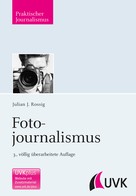 Julian J. Rossig: Fotojournalismus ★★★
