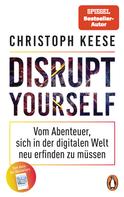 Christoph Keese: Disrupt Yourself ★★
