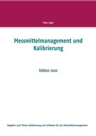 Peter Jäger: Messmittelmanagement und Kalibrierung 