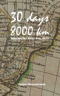 Caspar Hoensbroech: 30 days 8000 km ★