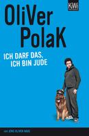 Oliver Polak: Ich darf das, ich bin Jude ★★★★