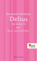 Friedrich Christian Delius: Die Minute mit Paul McCartney ★★★★★