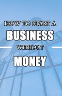 Rasheed Alnajjar: How to Start a Business without Money 