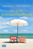 Susanne von Loessl: Das große Sommerlesebuch ★★★★