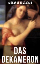 DAS DEKAMERON - Das lebendigste Zeugnis der italienischen Renaissance - Klassiker der Weltliteratur