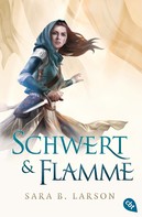Sara B. Larson: Schwert & Flamme ★★★★★