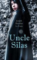 Joseph Sheridan Le Fanu: Uncle Silas 