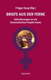 Briefe aus der Ferne - Anforderungen an ein feministisches Projekt
